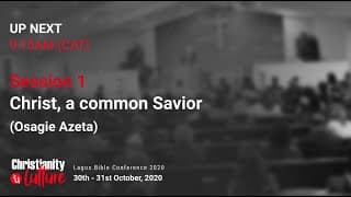 Christ, a Common Saviour | Osagie Azeta
